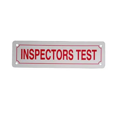 Everflow SIGN#10 Warning INSPECTORS TEST Safety Sign